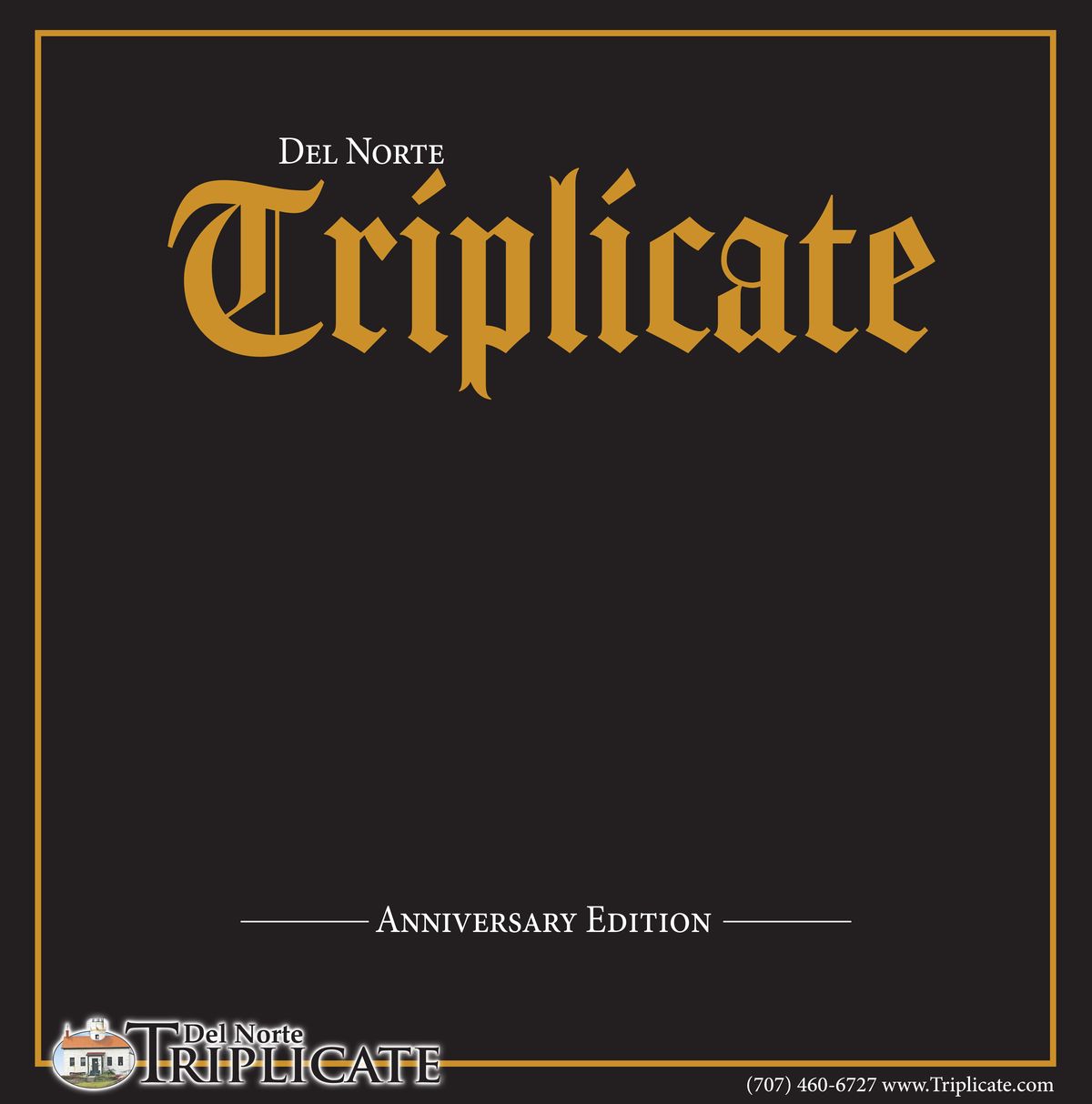 Del Norte Triplicate Anniversary Edition
