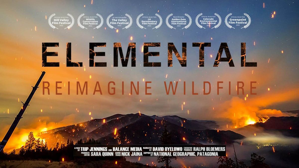 Documentary Film Screening: “Elemental: Reimagine Wildfire”